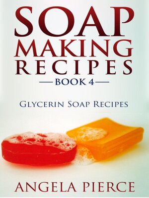 cover image of Soap Making Recipes Book 4